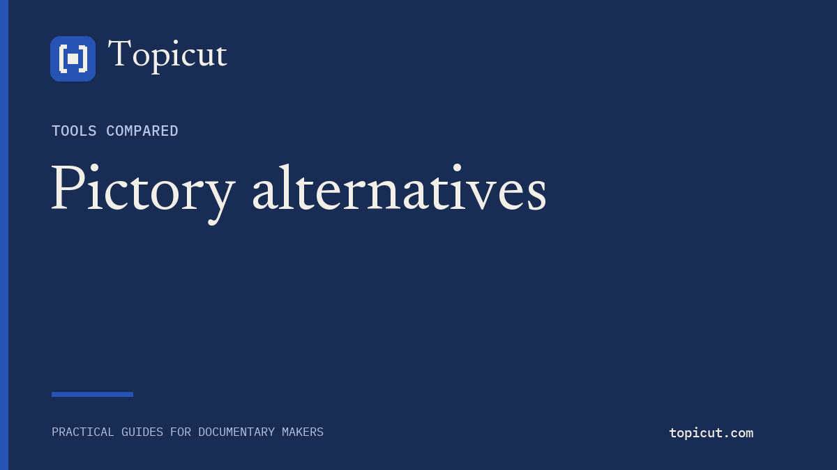 Topicut editorial cover: Pictory alternatives